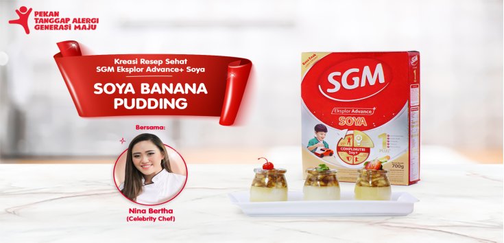 Kreasi Resep Sehat SGM Eksplor Advance+ Soya - Soya Banana Pudding