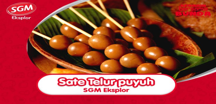 Resep Sate Telur Puyuh SGM Eksplor